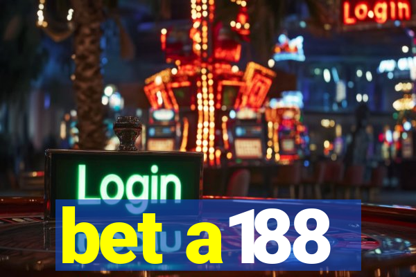 bet a188